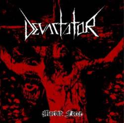 Devastator (USA-1) : Morbid Force